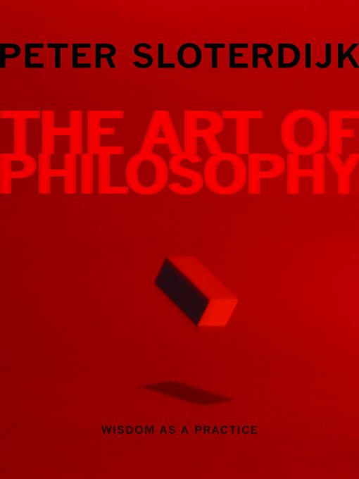 Title details for The Art of Philosophy by Peter Sloterdijk - Available